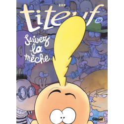 Titeuf T18 - Suivez la mèche