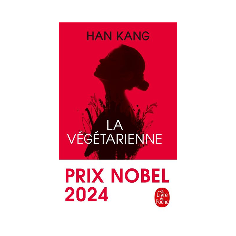 La Végétarienne - Prix Nobel de littérature 2024