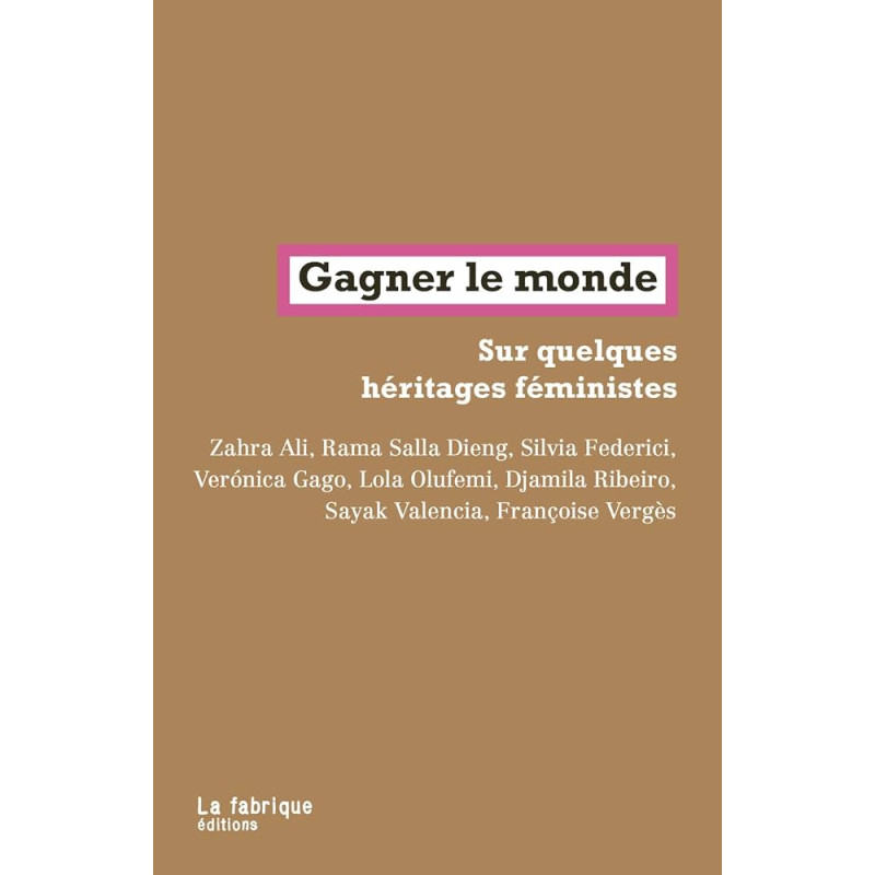 Gagner le monde : Sur quelques héritages féministes