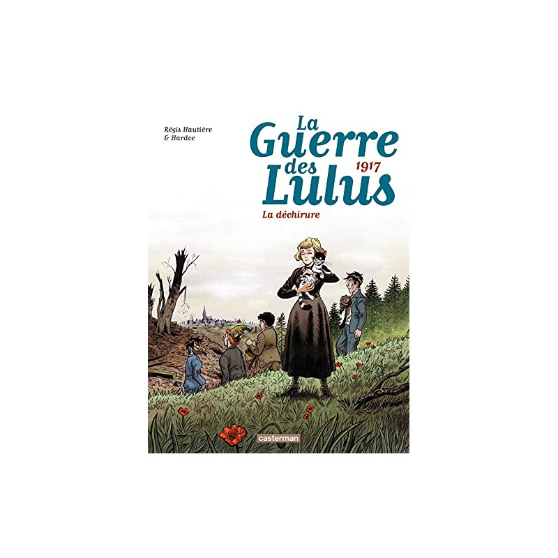 La Guerre des Lulus T04 - 1917, La Déchirure