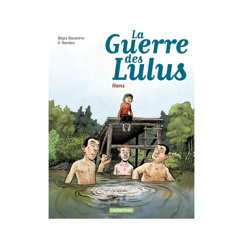 La Guerre des Lulus T02 - 1915, Hans