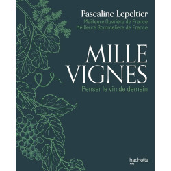 Mille vignes - penser le vin de demain