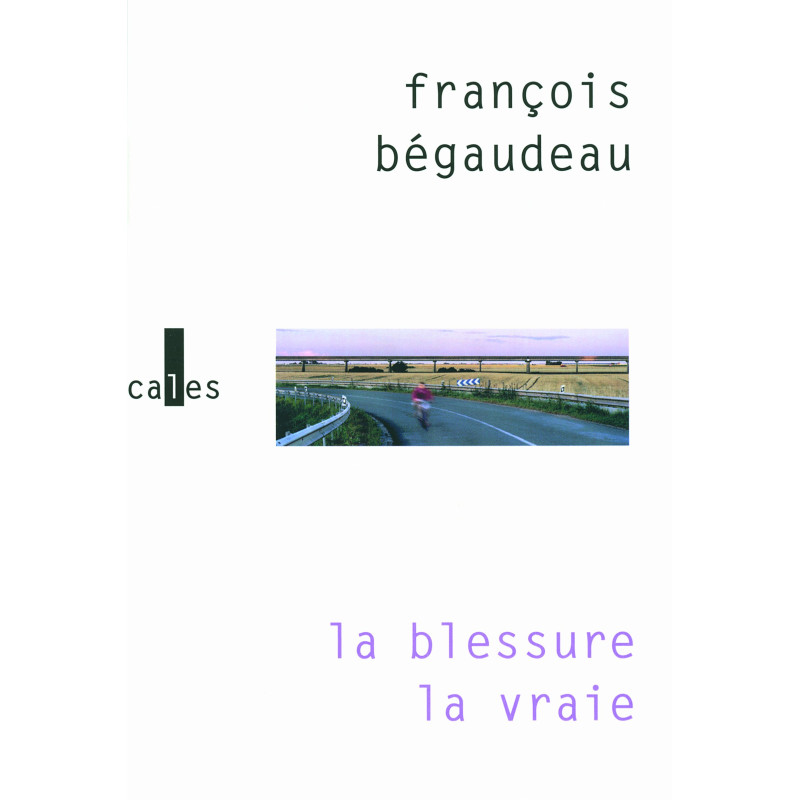 La blessure, la vraie