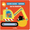 Cache-cache sonore sur le chantier