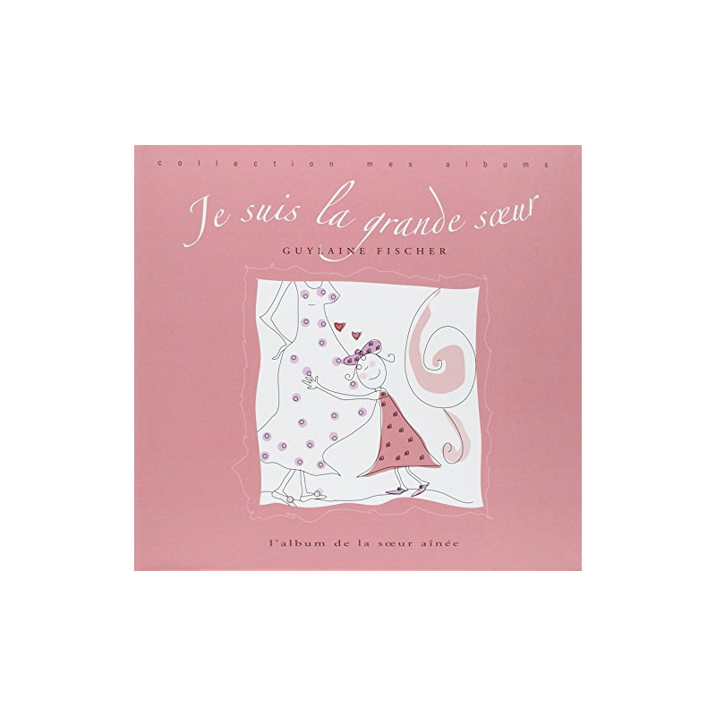 Je suis la grande soeur