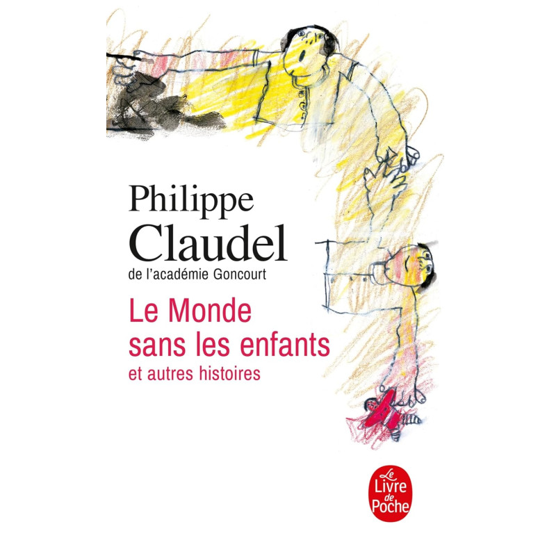 Le monde sans les enfants et autres histoires (Poche)