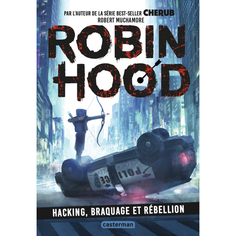Robin Hood - Hacking, braquage et rébellion Tome 1