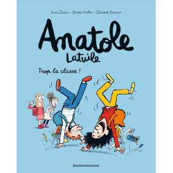 Anatole Latuile T11- Trop la classe