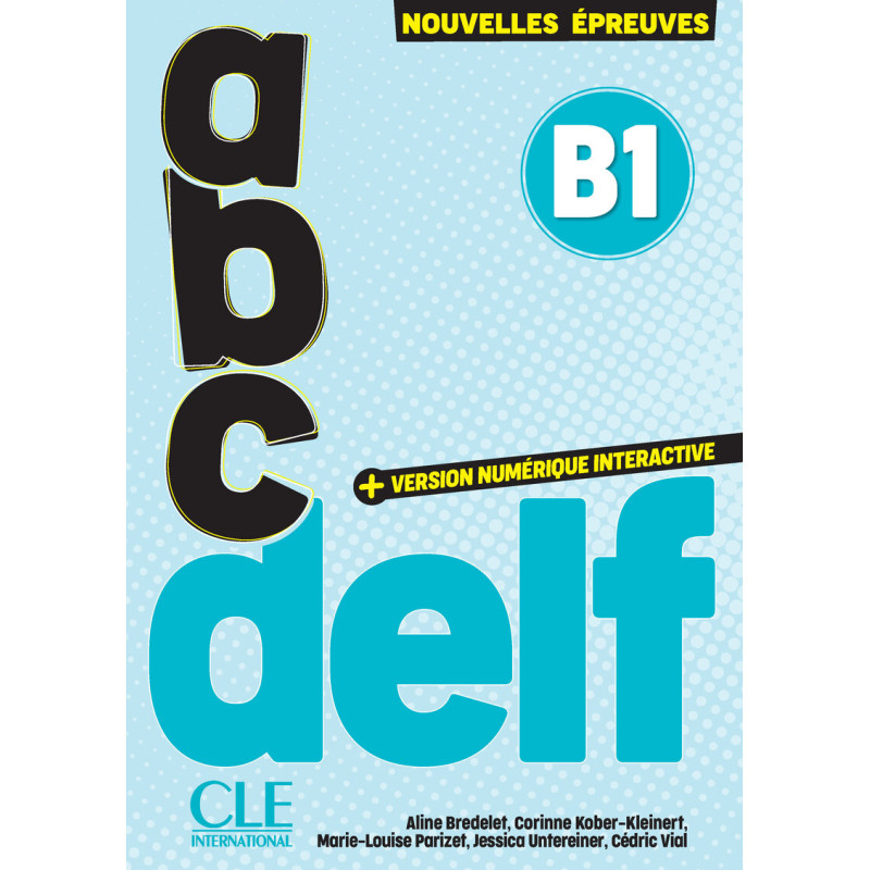 ABC DELF Tout public Niveau  B1