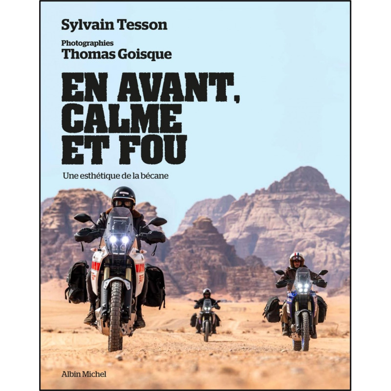 En avant, calme et fou