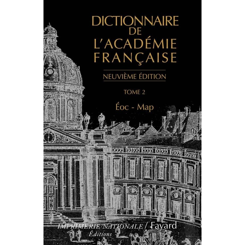 Dictionnaire de l'Académie française, tome 2 Éoc - Map (Neuvième Édition)