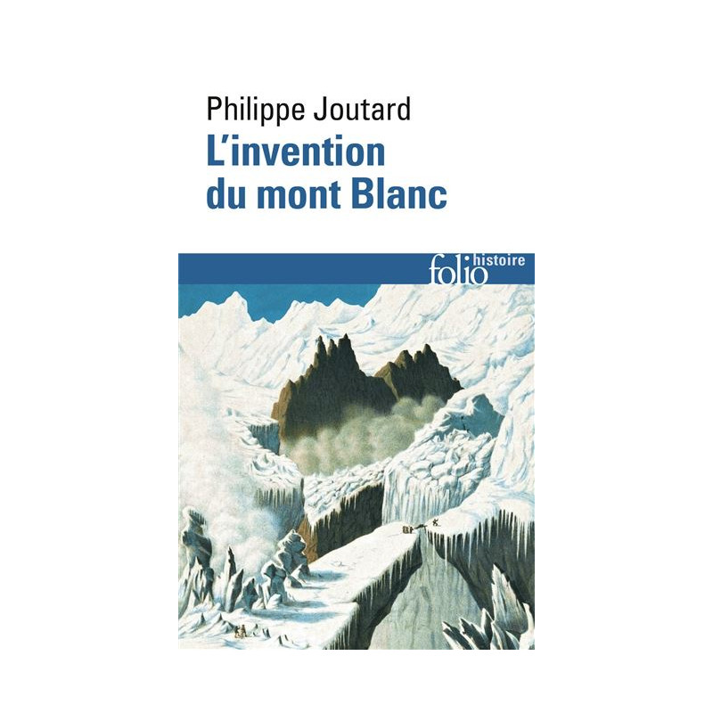 L'invention du mont Blanc (poche)