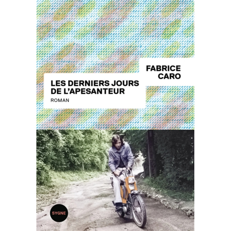 Les derniers jours de l'apesanteur