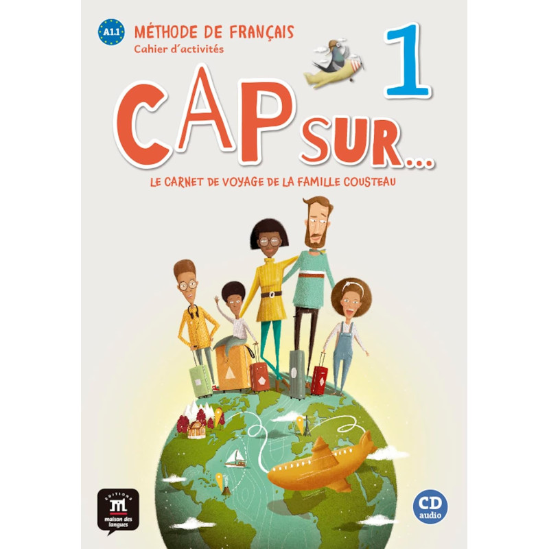 Cap sur... 1 - Cahier d'activités Le carnet de voyage de la famille Cousteau