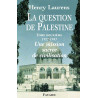 La question de Palestine - Tome 2