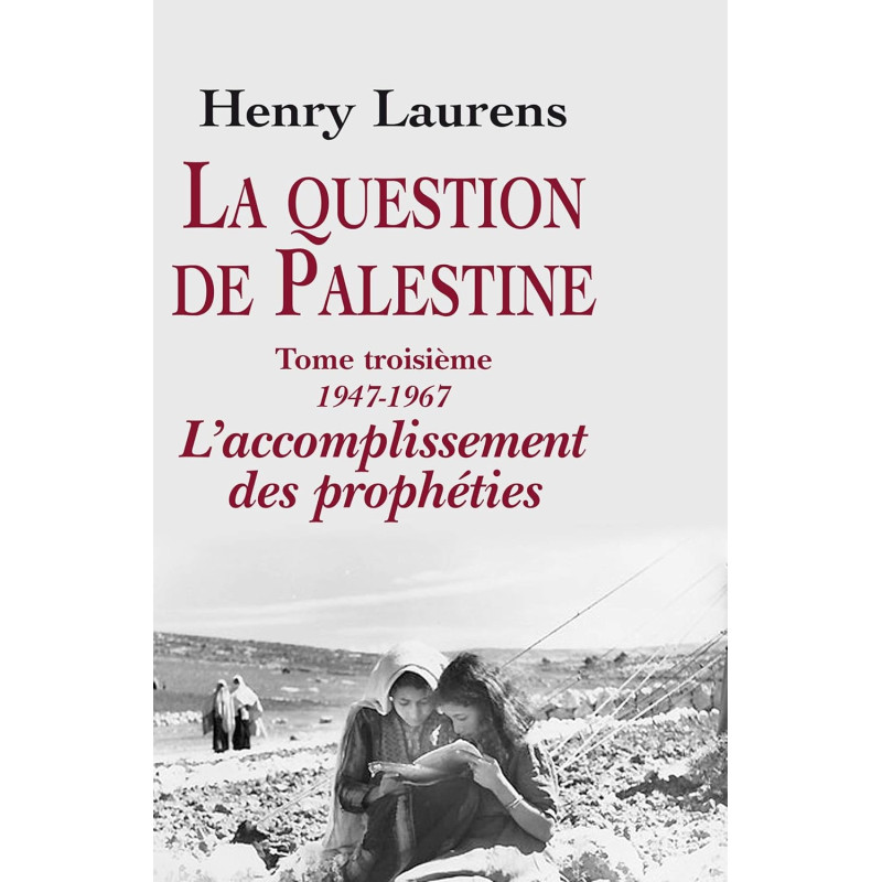 La question de Palestine - Tome 3