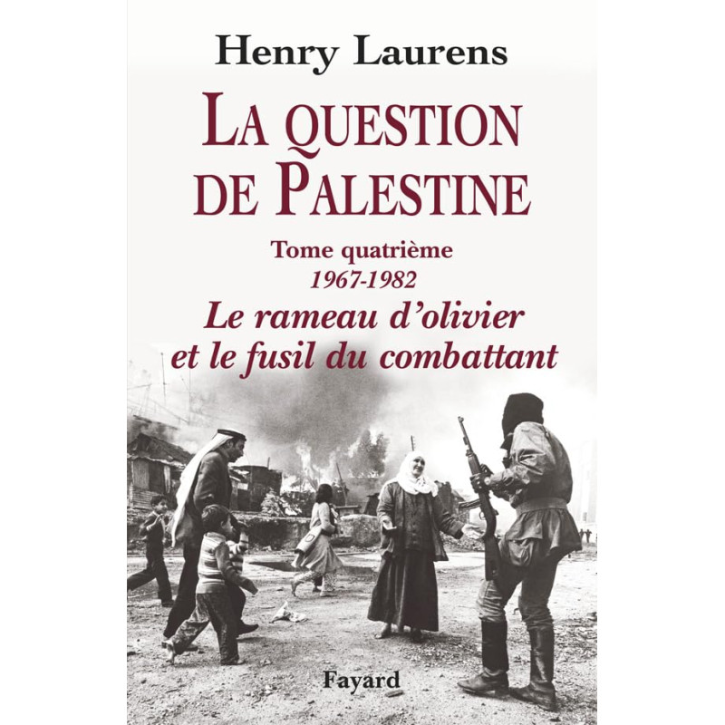 La question de Palestine - Tome 4