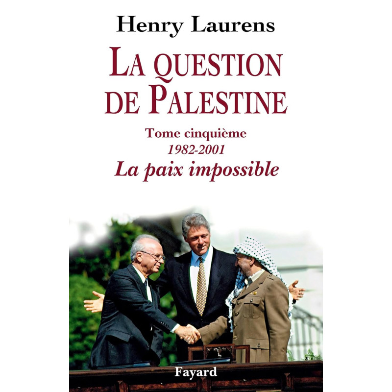 La question de Palestine - Tome 5