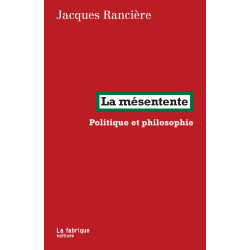 La mésentente - Politique...
