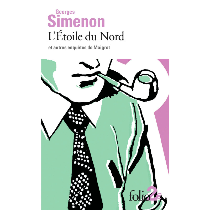 L’étoile du nord et autres enquêtes de Maigret