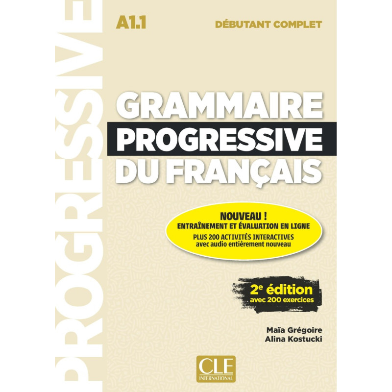 Grammaire progressive du français - Niveau débutant complet + appli 2e édition
