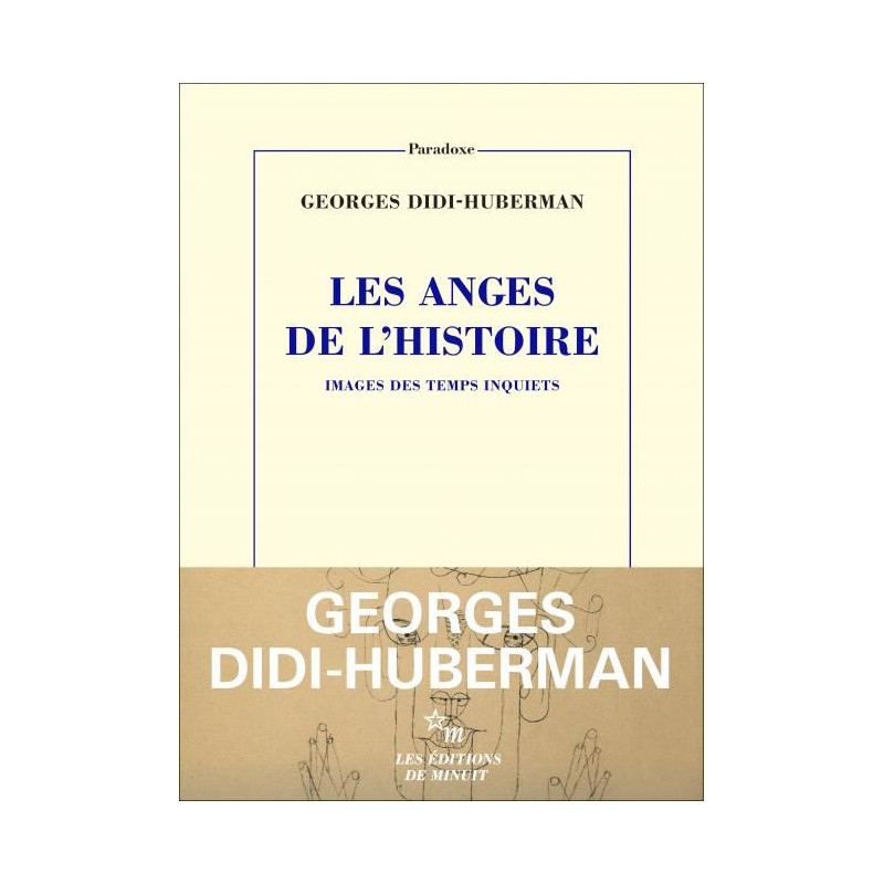 Les Anges de l'Histoire - Images des temps inquiets