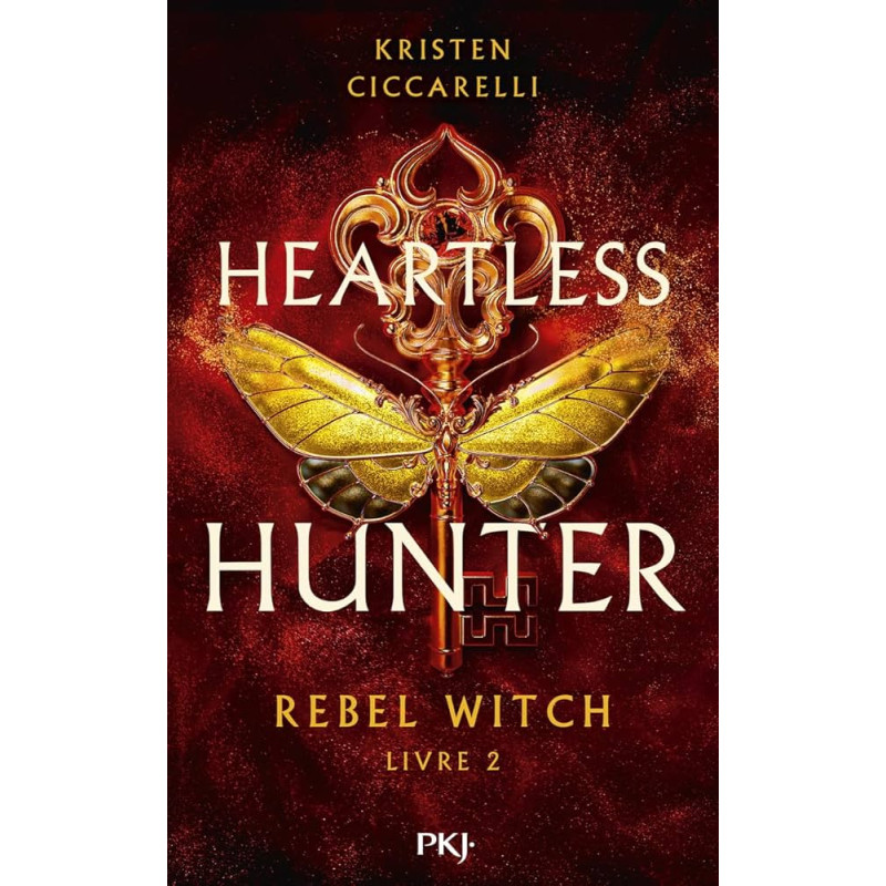 Heartless Hunter - Tome 2 - Rebel Witch