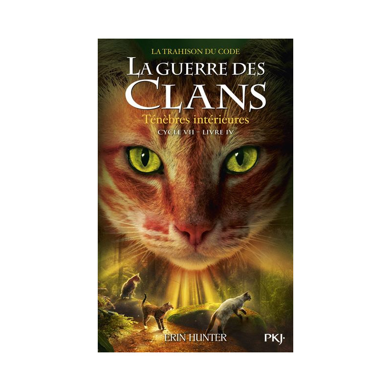 La Guerre Des Clans - Cycle VII, Tome 04