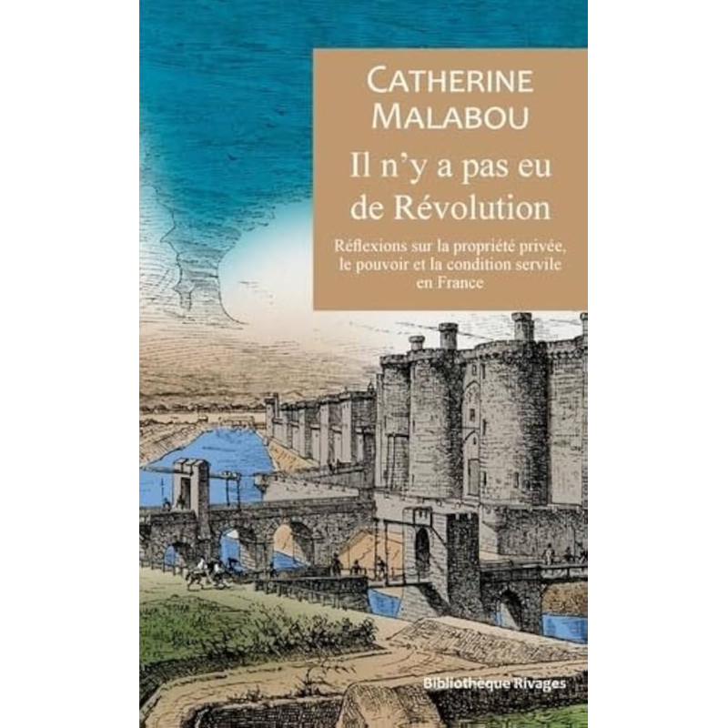 Il n'y a pas eu de Révolution – Réflexions anarchistes sur la propriété et la condition servile en France