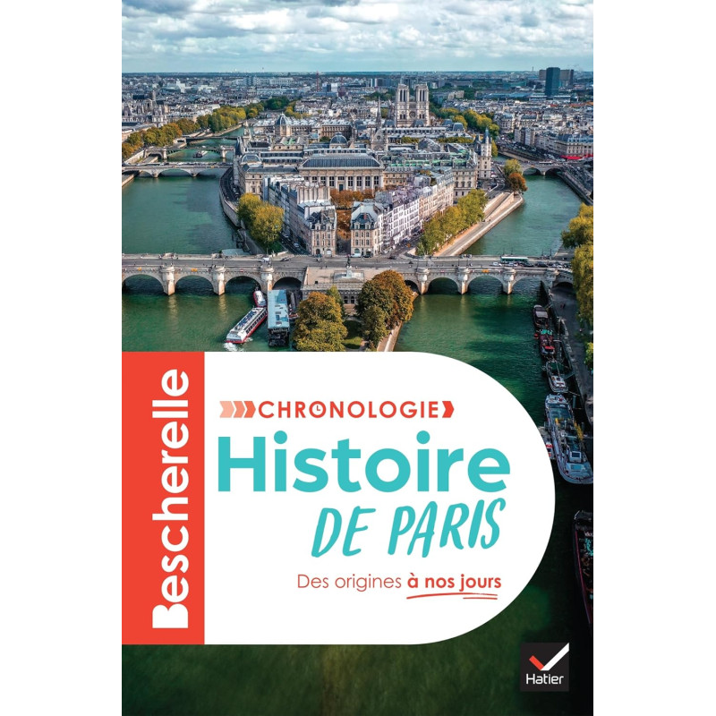 Bescherelle - Chronologie de l'histoire de Paris