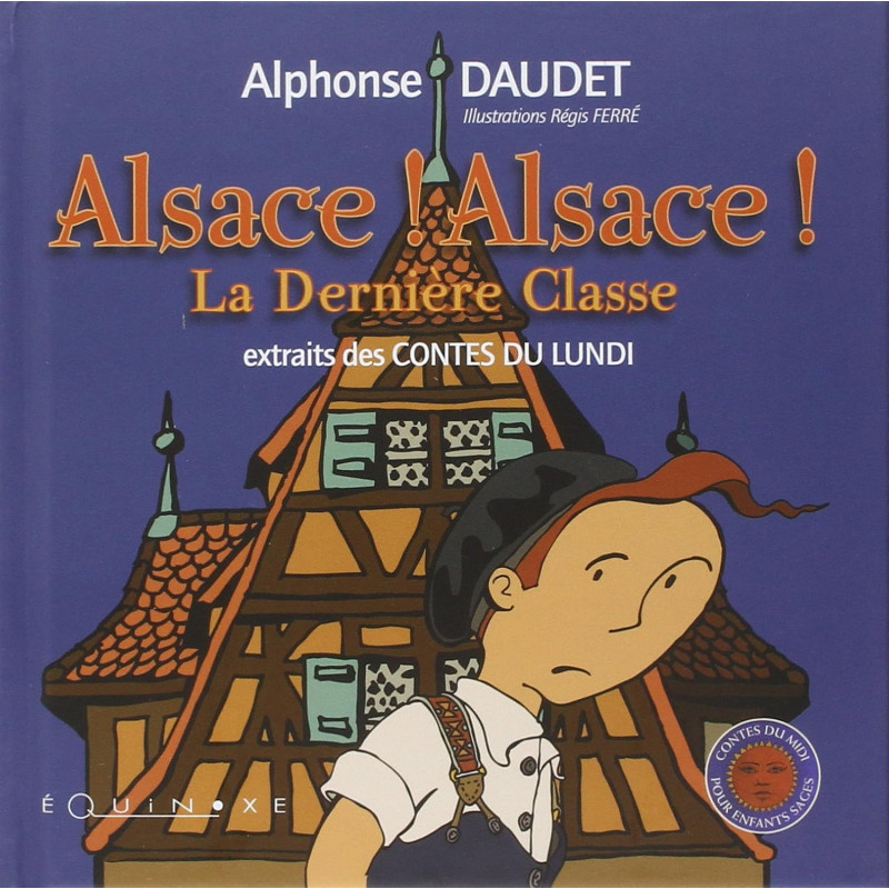 Alsace ! Alsace ! - la dernière classe