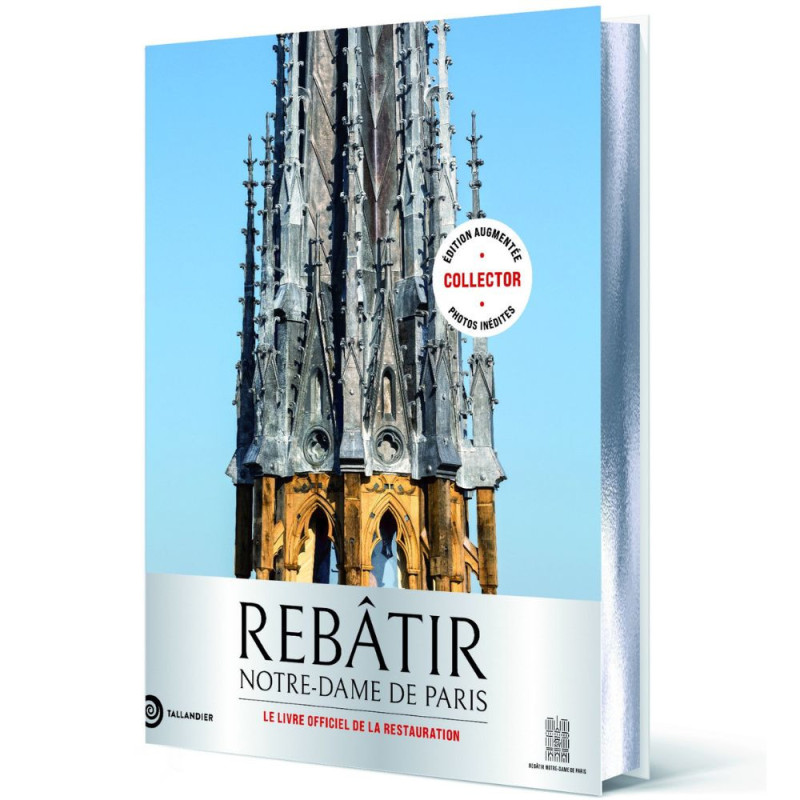 Rebâtir Notre-Dame de Paris - Édition collector