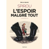 Le Spirou d'Emile Bravo - L'espoir malgré tout (Récit complet)