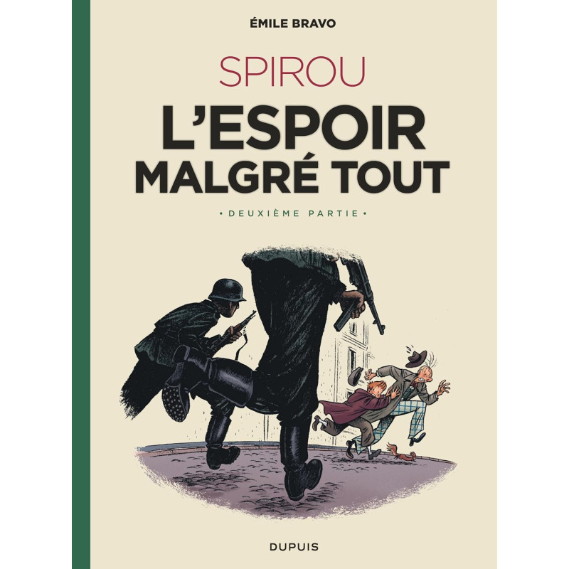 Le Spirou d'Emile Bravo - L'espoir malgré tout (Deuxième partie)