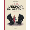 Le Spirou d'Emile Bravo - L'espoir malgré tout (Première partie)