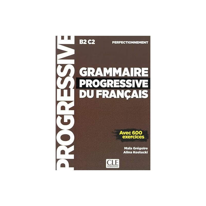 Grammaire Progressive du français – Niveau perfectionnement – 2ème édition