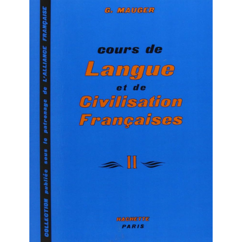 Cours de langue et de civilisation françaises, T02