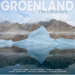 Groenland - L’île continent