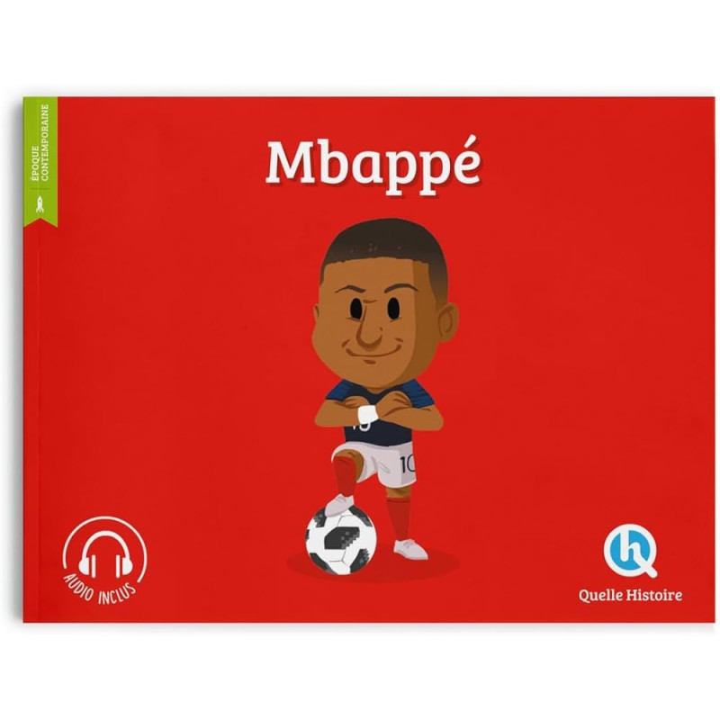 Quelle histoire - Kylian Mbappé