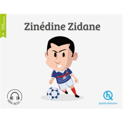 Quelle histoire - Zinédine...