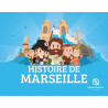 Quelle histoire - Histoire de Marseille