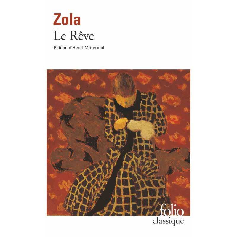 Le rêve (Les Rougon-Macquart, T16)