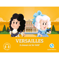 Quelle histoire - Versailles