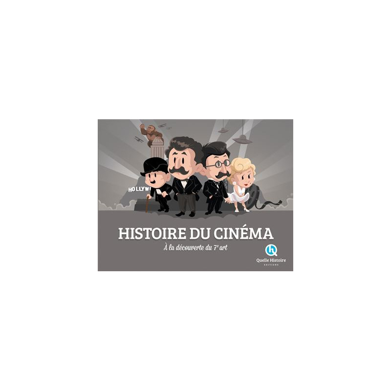 Quelle histoire - Histoire du Cinéma