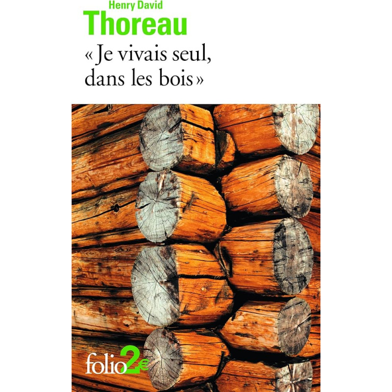 “Je vivais seul, dans les bois”