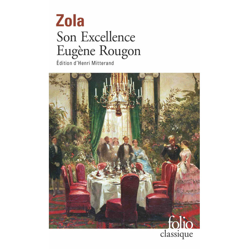 Son Excellence Eugène Rougon (Les Rougon-Macquart, T06)