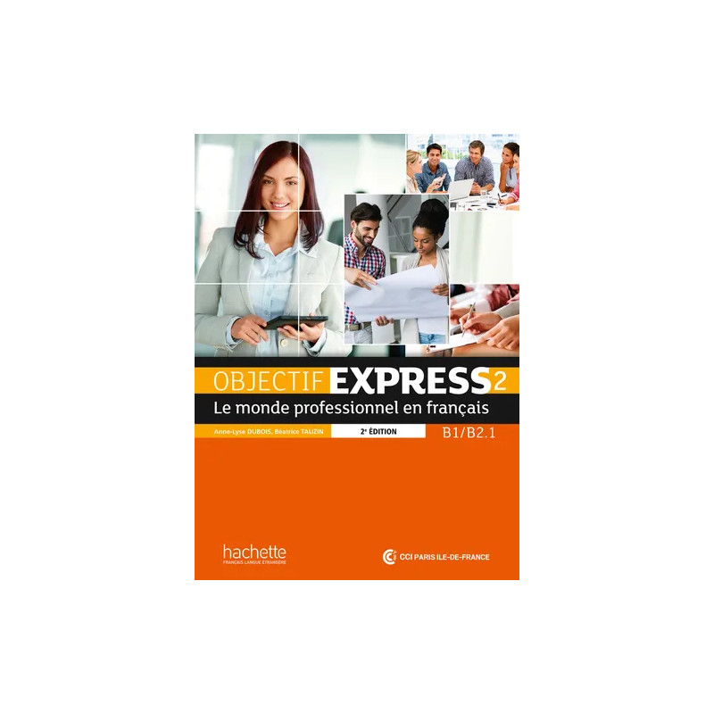 Objectif Express 2 (B1/B2) - livre de l’élève