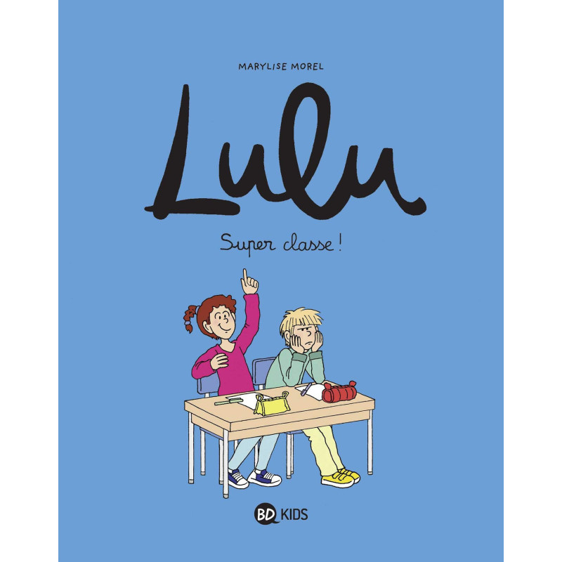 Lulu - Tome 7 - Super classe !