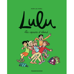 Lulu - Tome 8 - Les copains...