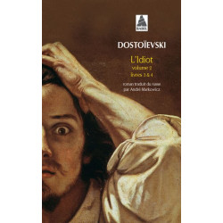 L’Idiot volume 2 (livres 3...